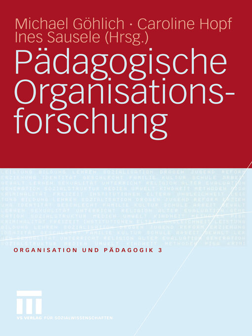 Title details for Pädagogische Organisationsforschung by Michael Göhlich - Available